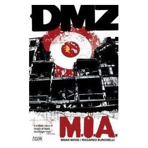  DMZ Vol. 9: M.I.A. Publisher: Vertigo: Brian Wood: Books