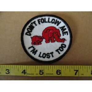  Dont Follow Me   Im Lost Too Patch 