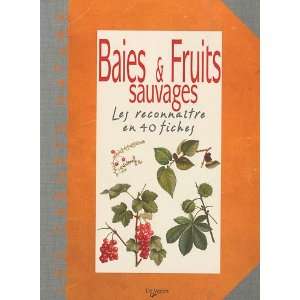   et Fruits sauvages (French Edition) (9782732895314) De Vecchi Books