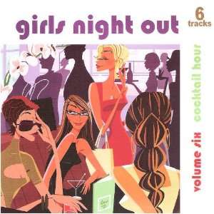  Girls Night Out, Vol. 6 Various Artists Music