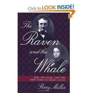  The Raven and the Whale Poe, Melville, and the New York 