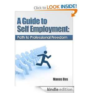 Guide to Self Employment Path to Professional Freedom Manas Das 
