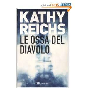  Le ossa del diavolo (9788817032643) Kathy Reichs Books