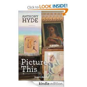 Picture This (Good Reads) Anthony Hyde  Kindle Store