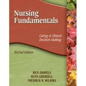  NursingFundamentalsCaringClinical Decision Making 2nd 