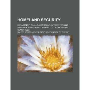  Homeland Security management challenges remain in 