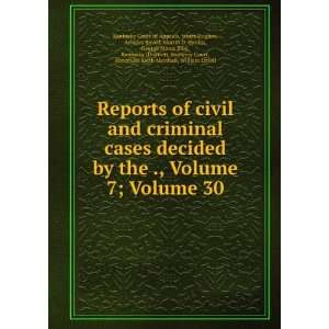 Reports of civil and criminal cases decided by the 