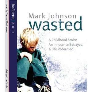  Wasted [Audio CD]: Mark Johnson: Books