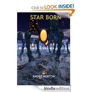 STAR BORN [Annotated]: andre norton:  Kindle Store