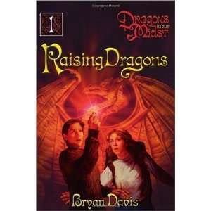  Raising Dragons (Dragons in Our Midst, Book 1): Undefined 