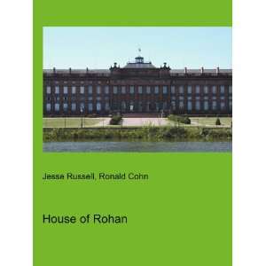  House of Rohan Ronald Cohn Jesse Russell Books