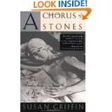 Chorus of Stones The Private Life of War by Susan Griffin (Oct 15 