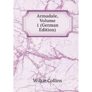  Armadale, Volume 1 (German Edition) Wilkie Collins Books