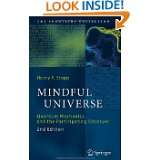 Mindful Universe Quantum Mechanics and the Participating Observer 