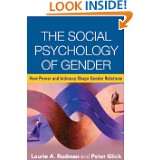 The Social Psychology of Gender How Power and Intimacy Shape Gender 