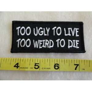  Too Ugly To Live   Too Weird To Die Patch 