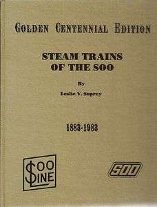 SIGNED NUMBERED Steam Trains of the Soo Railroad Book  