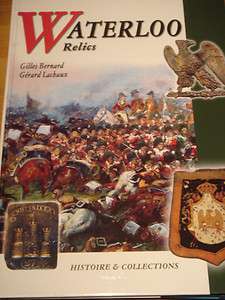 Napoleonic Wars French British Waterloo Relics Reference Book  