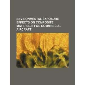  Environmental exposure effects on composite materials for 