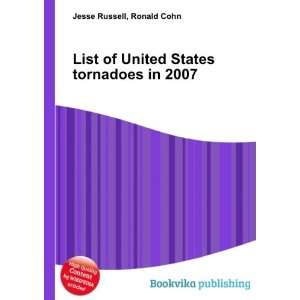  List of United States tornadoes in 2007 Ronald Cohn Jesse 