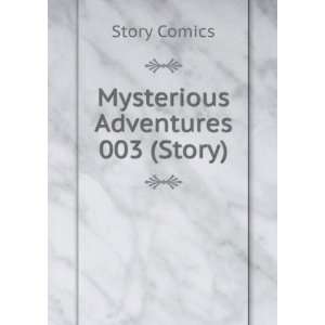  Mysterious Adventures 003 (Story) Story Comics Books