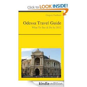 Odessa, Ukraine Travel Guide   What To See & Do In 2012 Gregory 