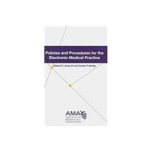  Policies and Procedures for the Electronic Medical 
