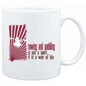  New  Rowing And Paddling It Is A Way Of Life  Mug Sports 