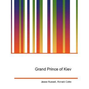  Grand Prince of Kiev Ronald Cohn Jesse Russell Books