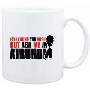  Mug White  Anything you want, but ask me in Kirundi 
