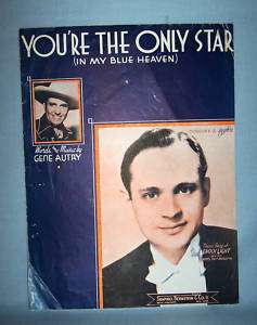 YOURE THE ONLY STAR(IN MY BLUE HEAVEN)1938 Gene Autry  