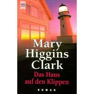 Das Haus auf den Klippen.  Mary Higgins Clark Bücher