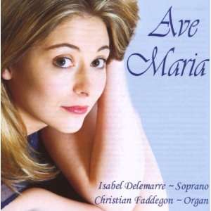 Ave Maria ((Sopran mit Orgel) Isabel Delemarre, Christian Faddegon 