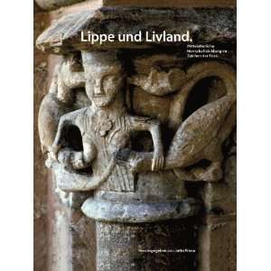 Lippe und Livland Mittelalterliche Herrschaftsbildung im Zeichen der 