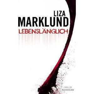     Liza Marklund, Dagmar Lendt, Anne Bubenzer Bücher