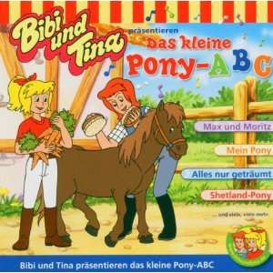 Bibi und Tina präsentieren das kleine Pony ABC. CD Bibi und Tina 