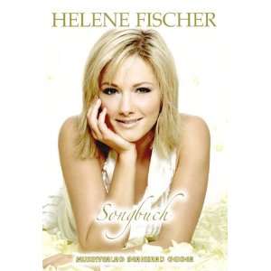 Helene Fischer   Songbuch (Songbuch, Songbook, Notenbuch) für Gesang 
