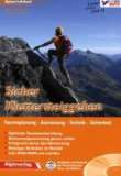 Sicher Klettersteiggehen Alpines Lehrbuch mit DVD ROM, für 