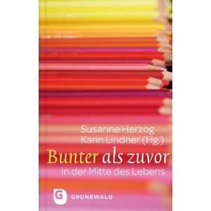   des Lebens  Karin Lindner (Hrsg.), Susanne Herzog Bücher