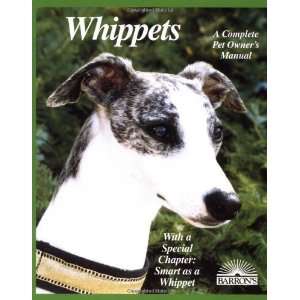  Whippets (Barrons Complete Pet Owners Manuals 