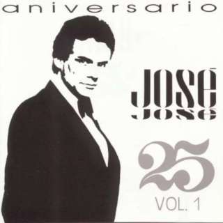 JOSE JOSE   25 ANIVERSARIO VOL 1 [CD NEW] 078635247824  