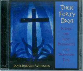 These Forty Days Music for Lent, Passiontide. . . CD+  