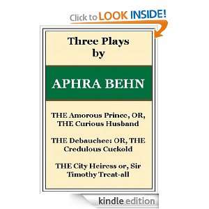 THREE PLAYS BY APHRA BEHN Aphra Behn  Kindle Store