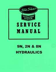 Ford 9N 2N 8N Tractor Hydraulic System Service Manual  