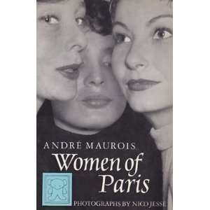  Women of Paris Andre Maurois, Nico Jesse Books
