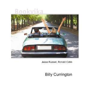 Billy Currington Ronald Cohn Jesse Russell Books