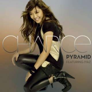  Pyramid [Featuring Iyaz] (Album Version): Charice