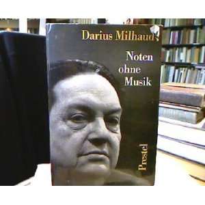  Noten Ohne Musik Darius Milhaud Books