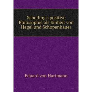   als Einheit von Hegel und Schopenhauer Eduard von Hartmann Books