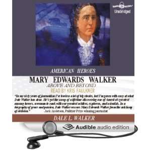  Mary Edwards Walker Above and Beyond The American Heroes 